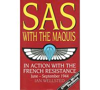 SAS with the Maquis: In Action with the French Resistance June-September 1944
