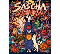 Sascha and the Night of a Hundred Yōkai: A Japanese Halloween coloring book for ages 10 and up, 15 detailed yōkai drawings in tattoo and ... true folklore facts in English and Spanish
