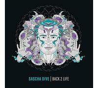 Sascha Dive - Back 2 Life [VINYL]
