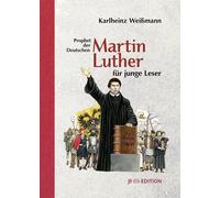 Sascha Lunyakov Karlh Martin Luther für junge Leser: Prophet der Deu (Hardback)