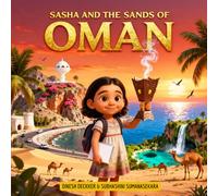 Sasha and the Sands of Oman: For children ages 5-13: 9 (Sasha's Adventures)
