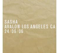 Sasha - Avalon Los Angeles CA 24/06/06
