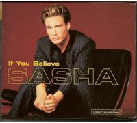 Sasha - If You Beieive