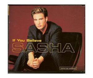 Sasha - If You Beieive