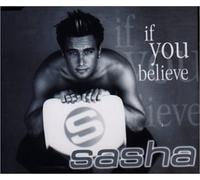 Sasha - If You Believe