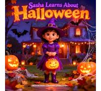 Sasha Learns About Halloween: For children ages 5-10 (Sasha Learns About Festivals of the World)