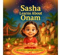 Sasha Learns About Onam (Sasha Learns About Festivals of the World)