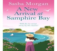 Sasha Morgan New Arrival at Samphire Bay Paperback Book Sasha Morgan Multicolor