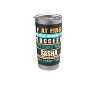 Sasha Personalized Name Shirt Sasha First Name Stainless Steel Insulated Tumbler