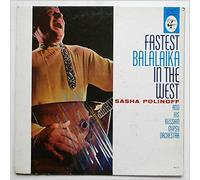 Sasha Polinoff and His Russian Gypsy Orchestra - fastest balalaika in the west