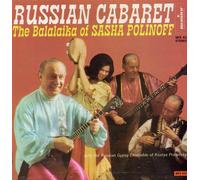 SASHA POLINOFF - Russian Cabaret: The Balalaika of Sasha Polinoff