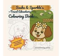 Sasha & Sparkle’s Adventures: Just Colouring