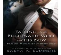 Sasha Summers Falling for the Billionaire Wolf & His Baby Paperback Book Sasha Summers Multicolor