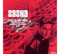 Sasha - This is my time (4 versions)/We can leave the world (live)