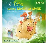 SASHA - TOTO UND DER MANN IM MOND - DAS 2. LIEDERALBUM CD NEW