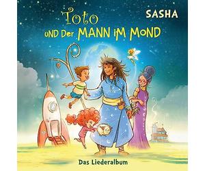 Sasha - Toto und der Mann im Mond - das Liederalbum