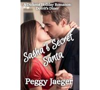 Sasha's Secret Santa: 1 (A Dickens Holiday Romance - Dorrit's Diner)