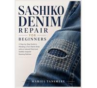Sashiko Denim Repair for Beginners: A Step-by-Step Guide to Mending a Torn Denim Knee with an Internal Patch and Sashiko-Inspired Running Stitches