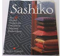 Sashiko: Easy & Elegant Designs for Decorative Machine Embroidery