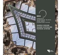 Coolen, Saskia & Rainer Zipperling & Patrick Ayrto - Neo: French Baroque Music And New Compositions