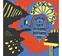 SASKWATCH: SORRY I LET IT COME BETWEEN US - CD BRAND NEW