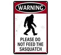 Sasquatch Decor Vintage Tin Sign,Warning Please DoFeed The Sasquatch Retro Iron Painting Warning Wall Poster for Home Bar Coffee Garden Indoor Outdoor Decor 8"×12"