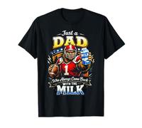 Sasquatch Football Dad Who Always Came Back with The Milk T-Shirt