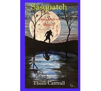 Sasquatch - From Myth to Mystery