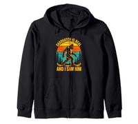 Sasquatch Is Real And I Saw Him Bigfoot Hiking Zip Hoodie