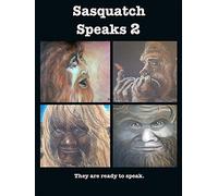 Sasquatch Speaks part 2