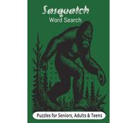 Sasquatch Word Search Puzzle Book: Word Searches with Easy to Read Print Sasquatch, Bigfoot, Cryptids and more| 9x6 inches 110 pages | 50+ Puzzles for Seekers, Fans, Vacations, Holiday and Gifts.