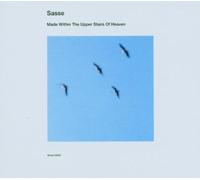 Sasse - Made Within The Upper Stairs Of Heaven