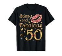 Sassy and fabulous at 50 Years Old 50th Birthday Queen T-Shirt