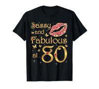 Sassy and Fabulous at 80, 80 Years Old, 80th Birthday Queen T-Shirt