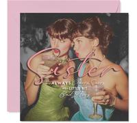 Sassy Birthday Card for Sister - Always Classy, a Little Bit Bad Assy - Glamorous Sisters Sharing Cocktails in Vibrant Colours - 145mm Square, Envelope Included