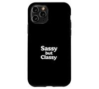 Sassy but Classy Case for iPhone 11 Pro