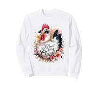 Sassy Chicken I Don't Give A Cluck Funny Glam Farm Animal Sweatshirt