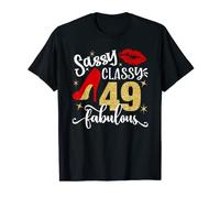 Sassy Classy 49 Fabulous 49th Birthday Party Decorations T-Shirt