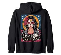 Sassy Como Una Chicana, Mexican Latina Zip Hoodie