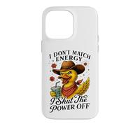Sassy Duck Cowboy Hat I Shut The Power Off Case for iPhone 14 Pro Max