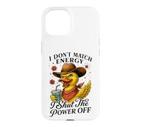 Sassy Duck Cowboy Hat I Shut The Power Off Case for iPhone 15