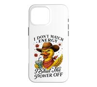 Sassy Duck Cowboy Hat I Shut The Power Off Case for iPhone 16 Pro Max