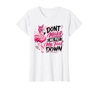 Sassy Flamingo Don't Make Me Put My Foot Down Value Graphic T-Shirt, Women, White, L
