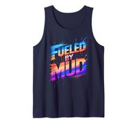 Sassy Fueled BY MUD Run Mudding Queen Gone Muddy Sistas Tank Top