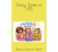 Sassy Goes to VBS (Sassy’s Adventures)