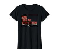 Sassy Introvert Some Things are Better Left Alone Humor Value Graphic T-Shirt, Women, Black, S