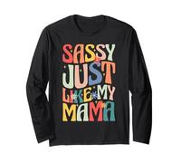 Sassy Just Like My Mama Retro Groovy Daughter Long Sleeve T-Shirt