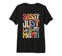 Sassy Just Like My Mama Retro Groovy Daughter Premium T-Shirt