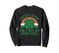 Sassy Lassie And A Wee Bit Smart Assy St Patricks Day Humor Sweatshirt
