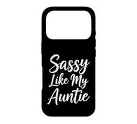 Sassy Like My Auntie Funny Saying Sarcastic Case for iPhone 17 Pro